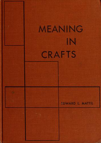 Meaning in crafts.