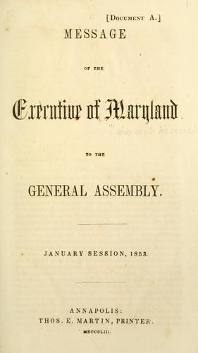 Message of the executive to the General Assembly of Maryland