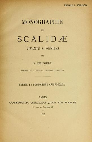Monographie des Scalidæ vivants & fossiles.