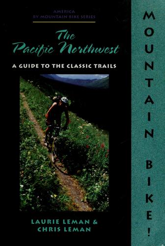 Mountain biking the Pacific Northwest