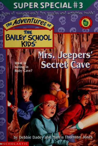 Mrs. Jeepers' Secret Cave.