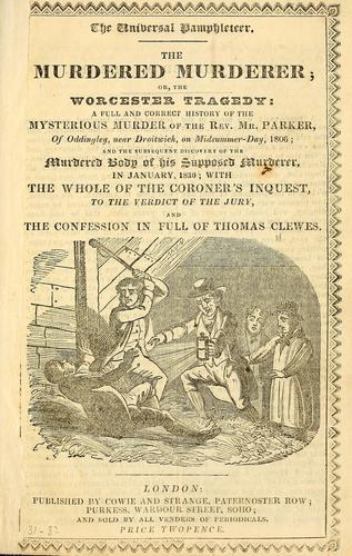 The murdered murderer; or, the Worcester tragedy