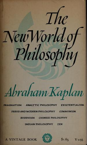 The new world of philosophy.