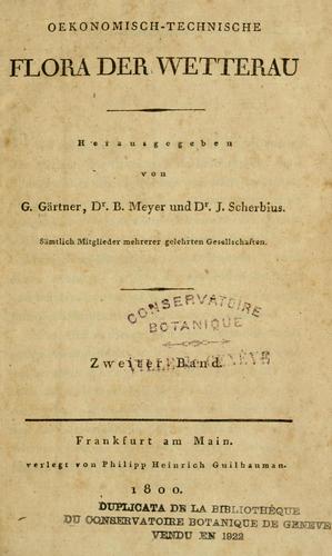 Oekonomisch-technische Flora der Wetterau.