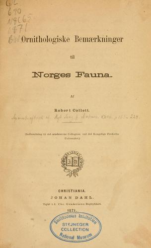 Ornithologiske bemaerkninger til Norges fauna ...