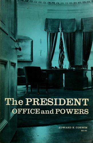 The President, office and powers