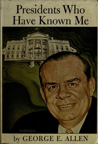 Presidents Who Have Known Me