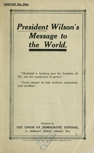 President Wilson's message to the world