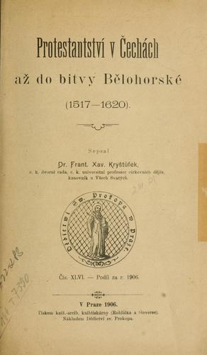 Protestantství v echách a do bitby blohorské, 1517-1620