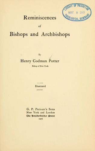 Reminiscences of bishops and archbishops
