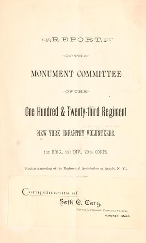 Report of the monument committee of the One hundred and twenty-third regiment New York Infantry Volunteers.