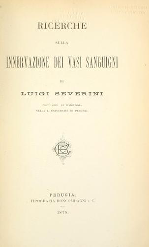 Ricerche sulla innervazione dei vasi sanguigni.