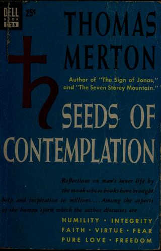 Seeds of contemplation