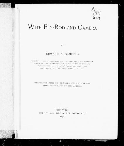 With fly-rod and camera