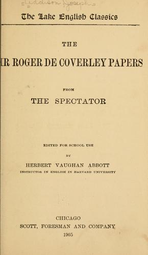The Sir Roger de Coverley papers from the Spectator