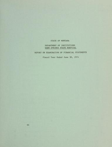State of Montana, Department of Institutions, Warm Springs State Hospital, report on examination of financial statements