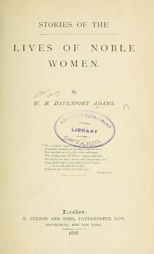 Stories of the lives of noble women.