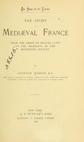 The story of mediæval France