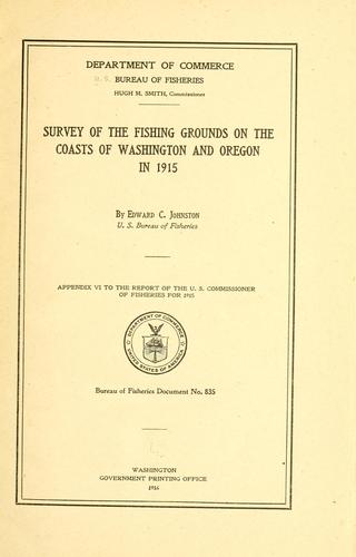 Survey of the fishing grounds on the coasts of Washington and Oregon in 1915 ...