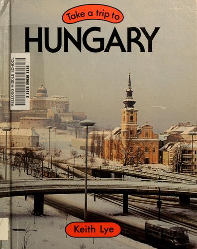Take a trip to Hungary