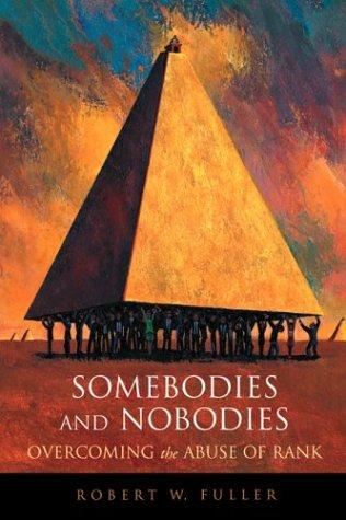 Somebodies and Nobodies