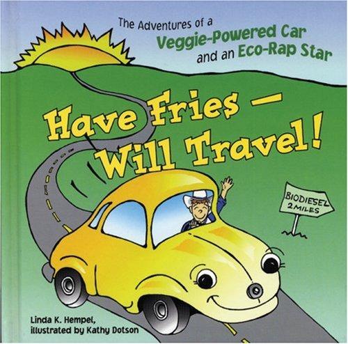 Have Fries - Will Travel!