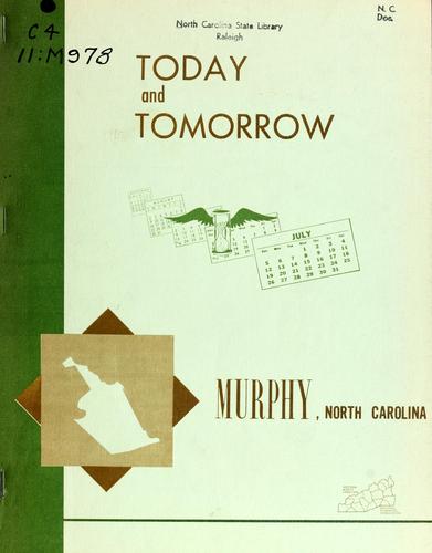 Today and tomorrow, Murphy, North Carolina