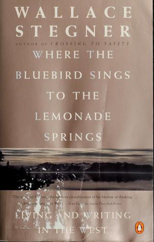 Where the bluebird sings to the lemonade springs