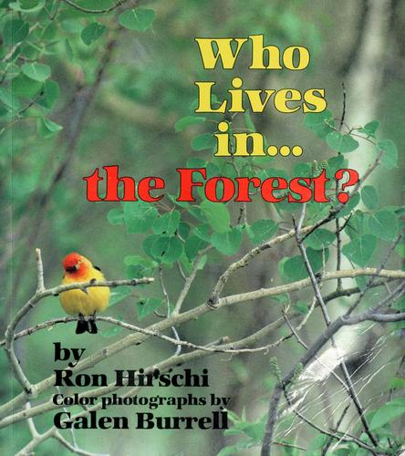 Who lives in-- the forest?