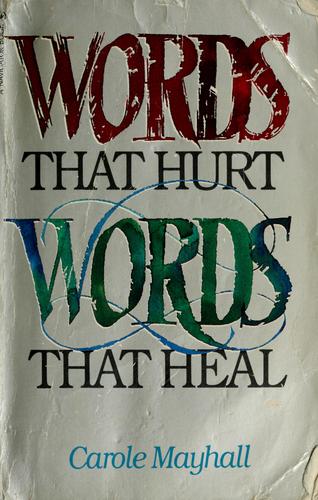 Words that hurt words that heal.