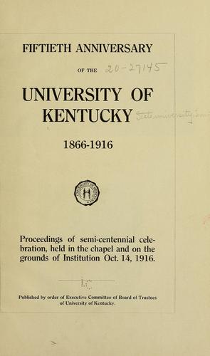 Fiftieth anniversary of the University of Kentucky, 1866-1916