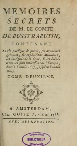 Mémoires secrets de m. le comte de Bussy Rabutin