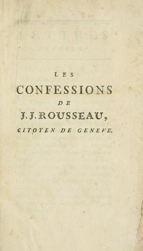 Premiere[-seconde] partie des Confessions de J.J.  Rousseau ...