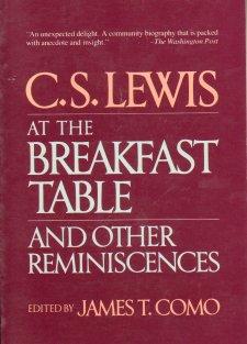 C.S. Lewis at the breakfast table, and other reminiscences