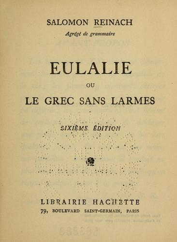 Eulalie, ou, Le grec sans larmes