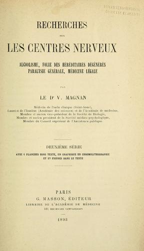 Recherches sur les centres nerveux