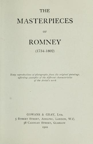 The masterpieces of Romney, 1734-1802