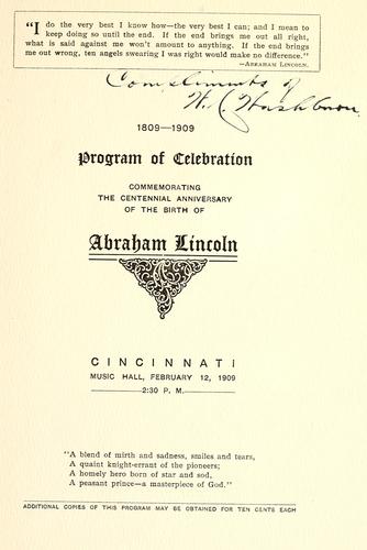 Program of celebration commemorating the centennial anniversary of the birth of Abraham Lincoln
