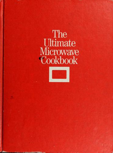 The ultimate microwave cookbook