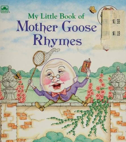 My little book of Mother Goose rhymes