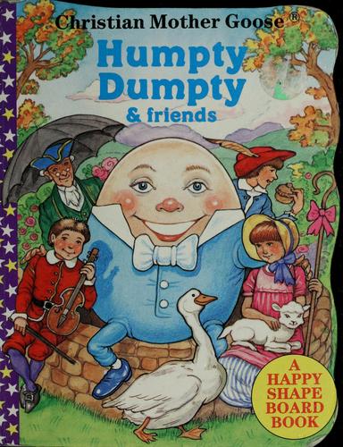 Humpty Dumpty & friends
