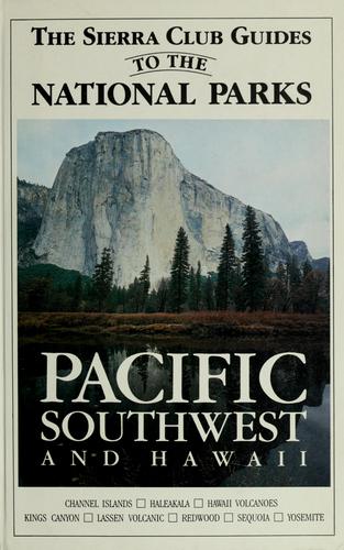 The Sierra Club guides to the national parks of the Pacific Southwest and Hawaii