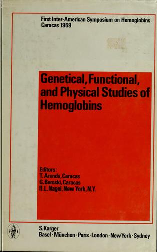 Genetical, functional, and physical studies of hemoglobins.
