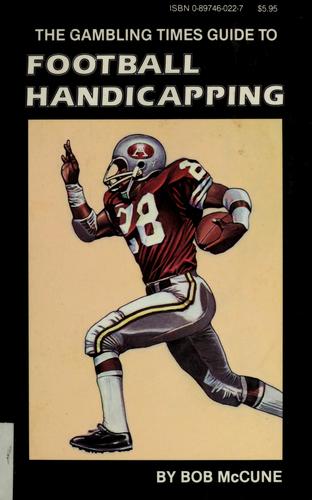 The Gambling Times guide to football handicapping