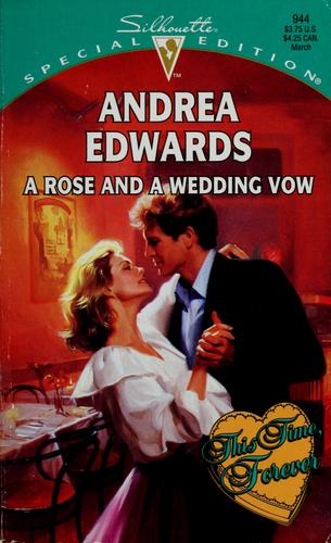 Rose And A Wedding Vow (This Time, Forever)