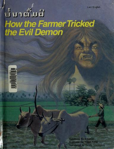 How the Farmer Tricked the Evil Demon (Lao/English bilingual format)