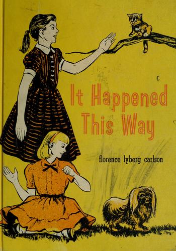 It happened this way