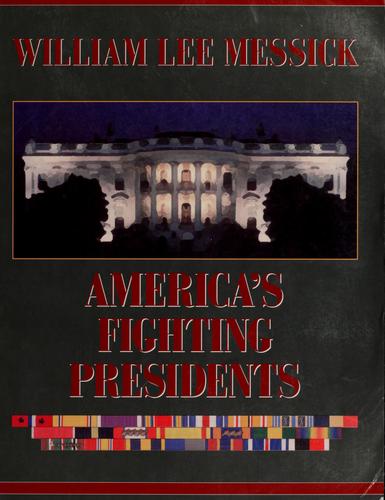 America's fighting presidents