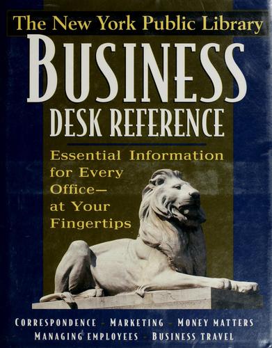 The New York Public Library business desk reference.