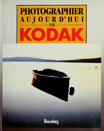 PHOTOGRAPHIER AUJOURD'HUI PAR KODAK